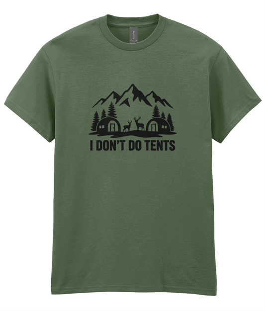 Green t-shirt with a mountain and cabin graphic and text 'I DON'T DO TENTS' on a white background